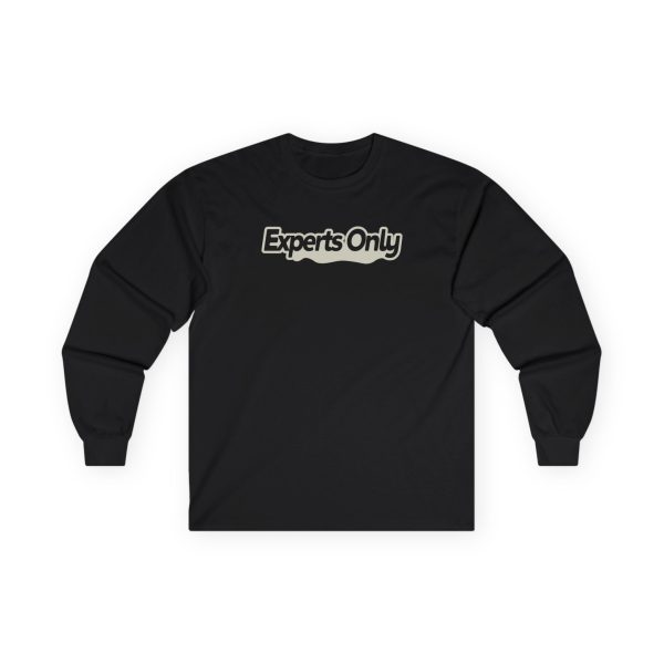 Experts Only Unisex Ultra Cotton Long Sleeve Tee